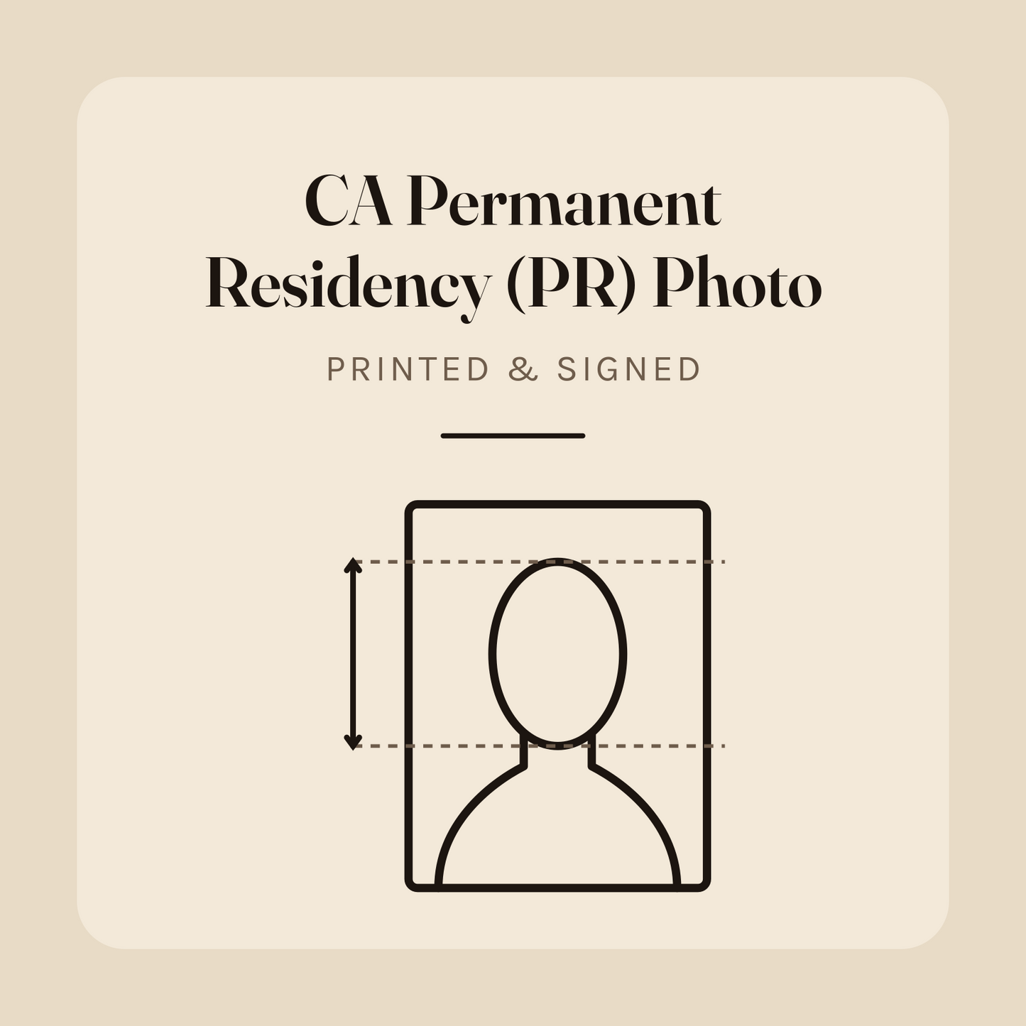 CA Permanent Residency (PR) Photo (printed & signed)