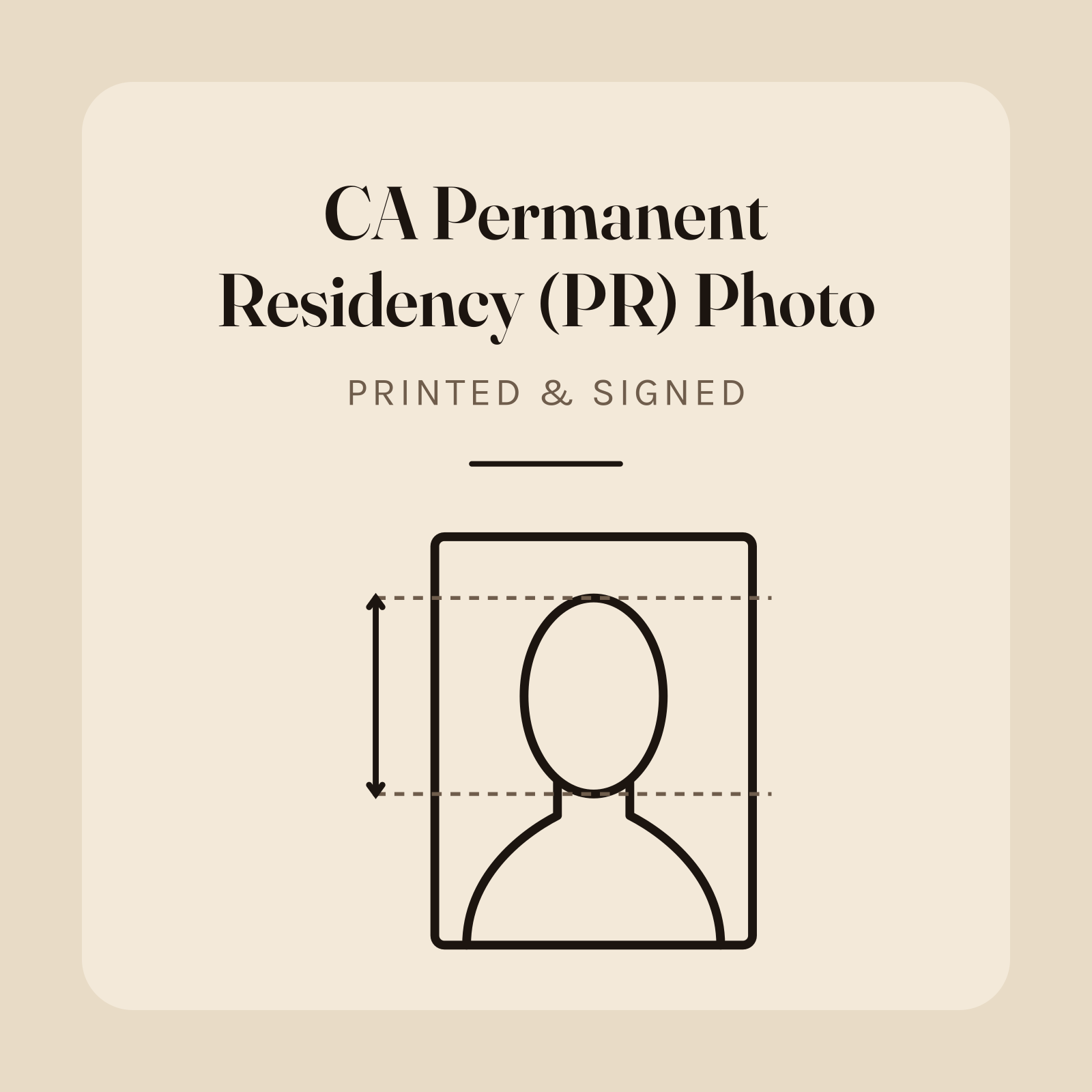 CA Permanent Residency (PR) Photo (printed & signed)